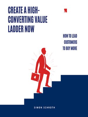 cover image of Create a High-Converting Value Ladder Now